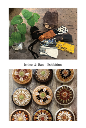 Ichico  ＆  Ran.　Exhibition